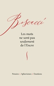 Rosario Boscacci - Les mots ne sont pas seulement de l'Encre.