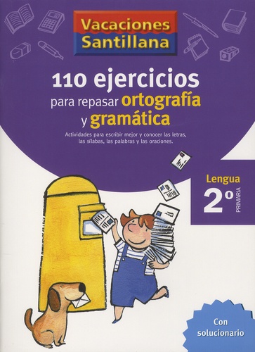 Rosario Calderon et Rafael Diez - 110 ejercicios para repasar ortografia y gramatica Lengua 2° primaria - Con solucionario.