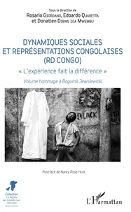 Rosario Giordano et Edoardo Quaretta - Dynamiques sociales et représentations congolaises (RD Congo) - "L'expérience fait la différence" - Volume hommage à Bogumil Jewsiewicki.