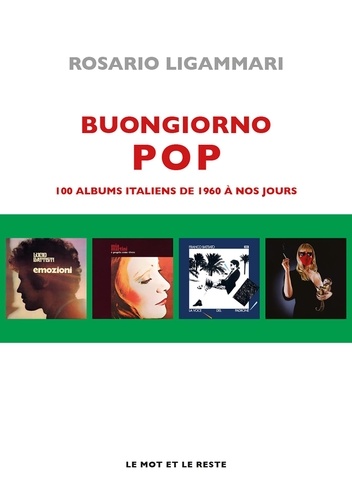 Buongiorno pop. 100 albums italiens de 1960 à nos jours