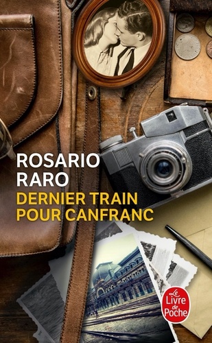 Rosario Raro - Dernier train pour Canfranc.