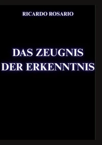 Das Zeugnis der Erkenntnis