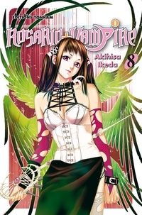 Akihisa Ikeda - Rosario + Vampire Tome 08.