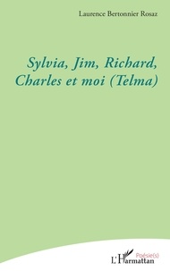 Rosaz laurence Bertonnier - Sylvia, Jim, Richard, Charles et moi (Telma).