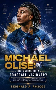 michael olise: the making of a football visionary