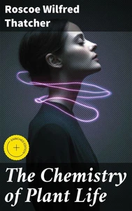 The Chemistry of Plant Life