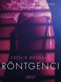 Röntgenci - Erotik öykü