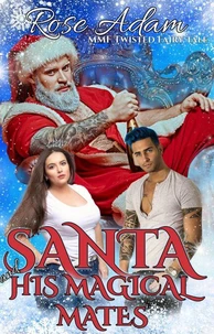 Santa and His Magical Mates
