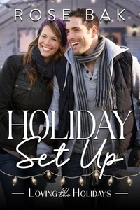 Holiday Set Up - Loving the Holidays, #8