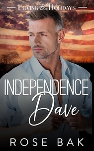  Rose Bak - Independence Dave - Loving the Holidays, #3.