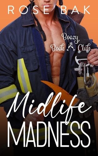  Rose Bak - Midlife Madness - Boozy Book Club, #5.