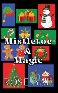 Mistletoe &amp; Magic