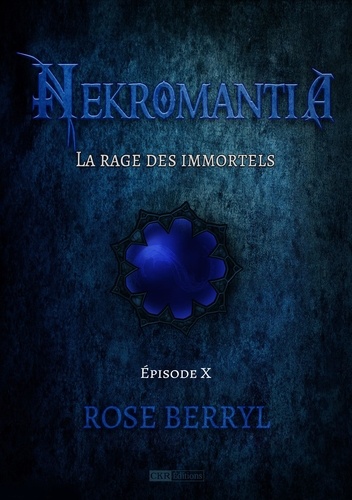 Nekromantia [Saison 1 - Épisode 10] - La rage des Immortels