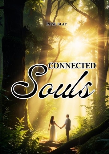  ROSE BLAY - Connected Souls.