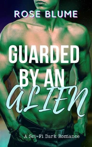 Guarded by an Alien