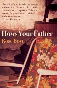 Rose Boyt - How's Your Father.