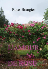 L'amour de Rose