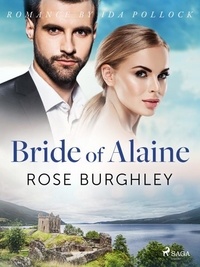 Rose Burghley - Bride of Alaine.