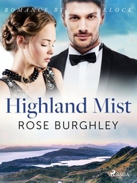 Rose Burghley - Highland Mist.