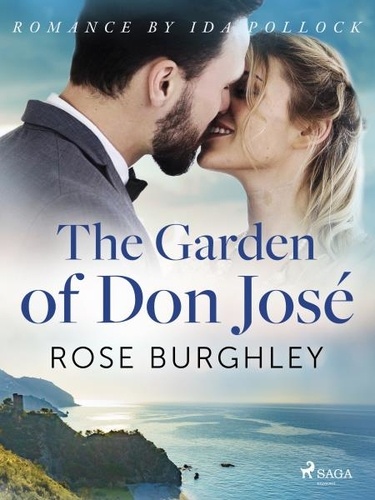 Rose Burghley - The Garden of Don José.