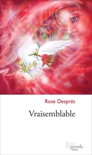 Rose Després - Vraisemblable.