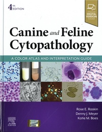 Rose E. Raskin et Denny Meyer - Canine and Feline Cytopathology - A Color Atlas and Interpretation Guide.