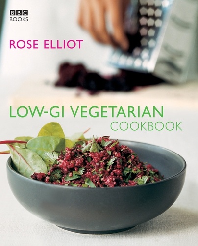 Rose Elliot - Low-GI Vegetarian Cookbook.