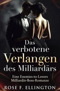 Das verbotene Verlangen des Milliardärs