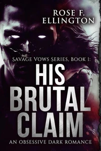 His Brutal Claim