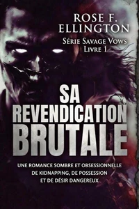 Sa revendication brutale