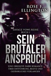 Sein brutaler Anspruch