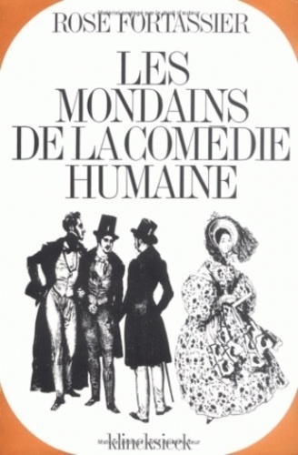 Rose Fortassier - Les mondains de la Comédie Humaine - Etude historique et psychologique.