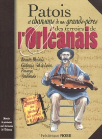 Patois et chansons de nos grands-pères des terroirs de l'Orléanais