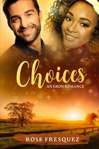  Rose Fresquez - CHOICES - Romance in the Rockies, #2.