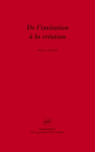 De L'Imitation A La Creation