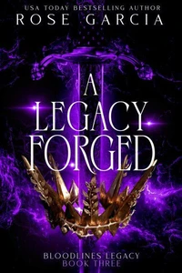 A Legacy Forged