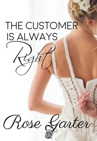 The Customer is Always Right