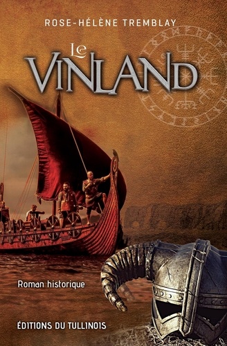 Le Vinland. Roman historique