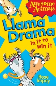 Rose Impey et Ali Pye - Llama Drama - In It To Win It!.