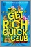 The Get Rich Quick Club. Book 1