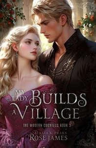 My Lady Builds a Village
