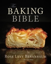 Rose Levy Beranbaum - The Baking Bible.
