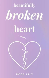 Beautifully Broken Heart