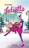 Rose-Line Brasset - Juliette Tome 6 : Juliette à Québec.
