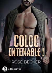 Rose m. Becker - Coloc intenable !.