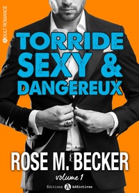 Rose m. Becker - Torride, sexy et dangereux - 1.