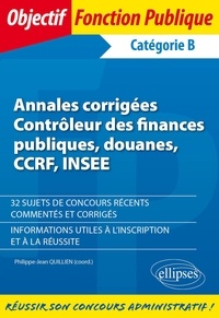 Rose-Marie Ainati et Patricia Vannier - Annales corrigées Contrôleur des finances publiques, douanes, CCRF, INSEE.