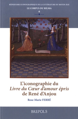 L’iconographie du Livre du Coeur d’amour épris de René d’Anjou