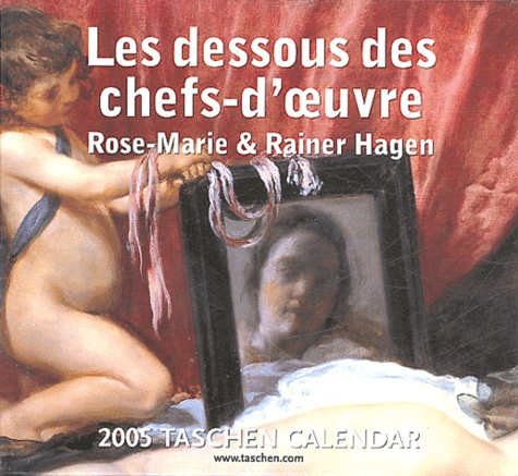 Rose-Marie Hagen et Rainer Hagen - Les dessous des chefs-d'oeuvre - Calendrier 2005.