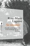 Rose-Marie Lagrave - Se ressaisir - Enquête autobiographique d'une transfuge de classe féministe.